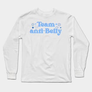 anti-belly team Long Sleeve T-Shirt